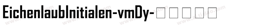 EichenlaubInitialen-vmDy字体转换
