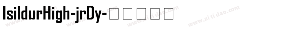 IsildurHigh-jrDy字体转换