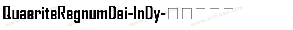 QuaeriteRegnumDei-lnDy字体转换