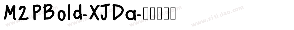 M2PBold-XJDa字体转换