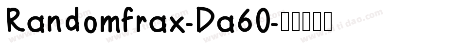 Randomfrax-Da60字体转换