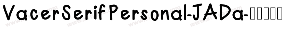 VacerSerifPersonal-JADa字体转换