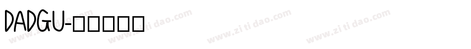 DADGU字体转换