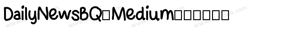 DailyNewsBQ-Medium字体转换