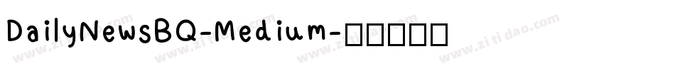 DailyNewsBQ-Medium字体转换
