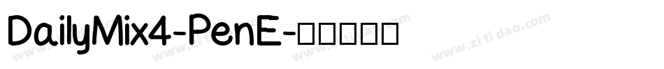DailyMix4-PenE字体转换