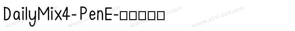 DailyMix4-PenE字体转换