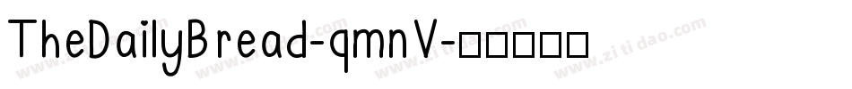 TheDailyBread-qmnV字体转换