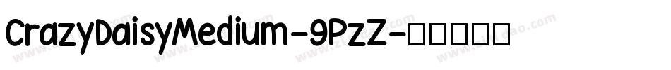 CrazyDaisyMedium-9PzZ字体转换