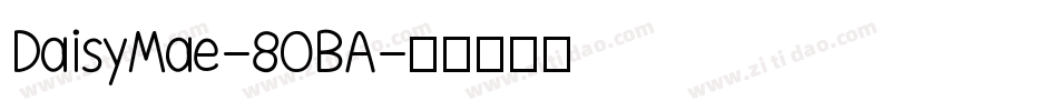 DaisyMae-8OBA字体转换