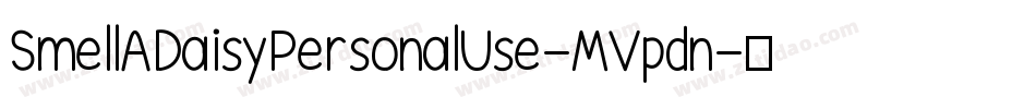 SmellADaisyPersonalUse-MVpdn字体转换