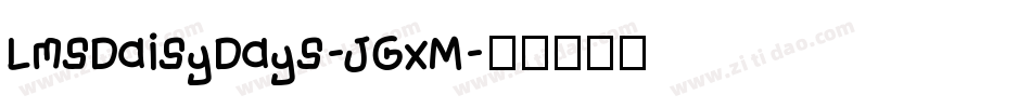 LmsDaisyDays-JGxM字体转换