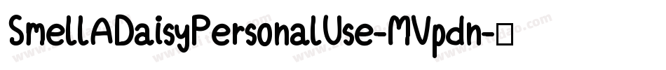 SmellADaisyPersonalUse-MVpdn字体转换