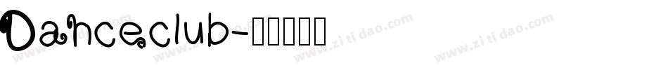 Danceclub字体转换