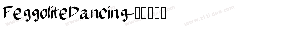 FeggoliteDancing字体转换