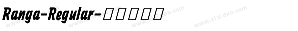 Ranga-Regular字体转换