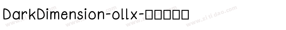 DarkDimension-ollx字体转换