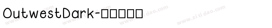 OutwestDark字体转换