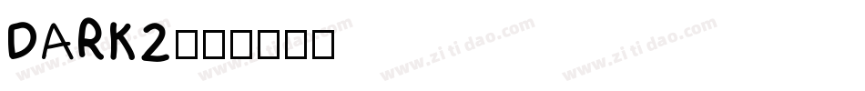 DARK2字体转换