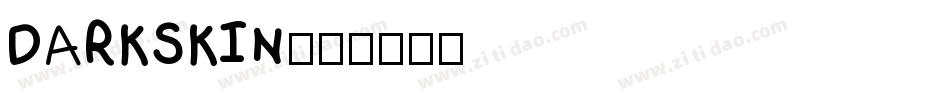 DARKSKIN字体转换