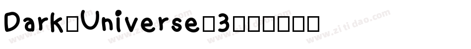 Dark-Universe-3字体转换