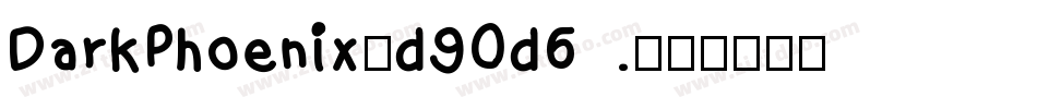 DarkPhoenix-d9Od6字体转换