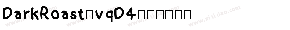 DarkRoast-vqD4字体转换