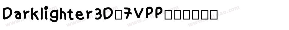 Darklighter3D-7VPP字体转换
