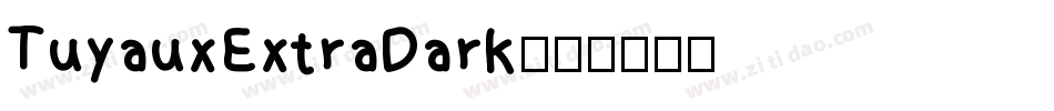 TuyauxExtraDark字体转换