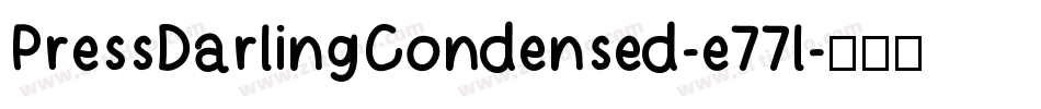 PressDarlingCondensed-e77l字体转换