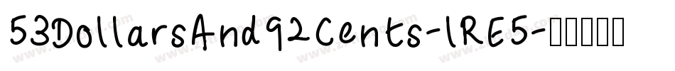53DollarsAnd92Cents-lRE5字体转换