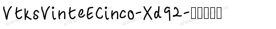 VtksVinteECinco-Xd92字体转换