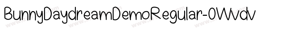BunnyDaydreamDemoRegular-0Wvdv字体转换