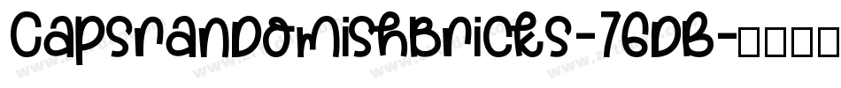 Capsrandomishbricks-76dB字体转换