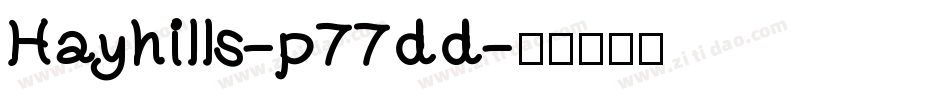 Hayhills-p77dd字体转换