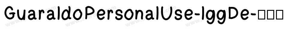 GuaraldoPersonalUse-lggDe字体转换