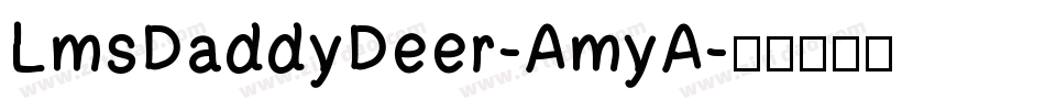 LmsDaddyDeer-AmyA字体转换