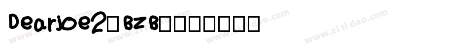 Dearjoe2-BzB8字体转换