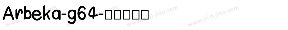 Arbeka-g64字体转换