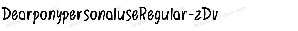 DearponypersonaluseRegular-zDv1字体转换