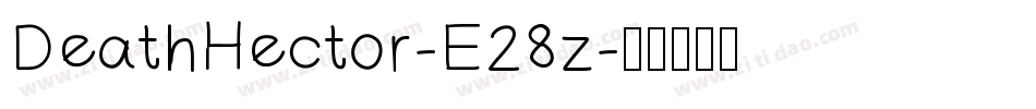 DeathHector-E28z字体转换