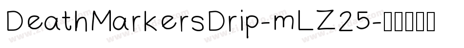 DeathMarkersDrip-mLZ25字体转换