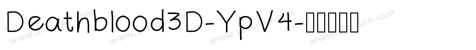 Deathblood3D-YpV4字体转换