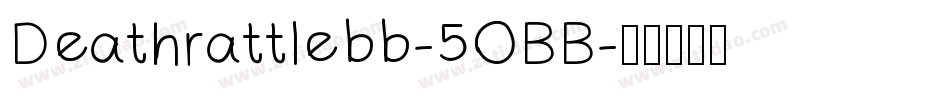 Deathrattlebb-5OBB字体转换
