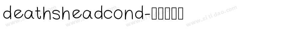 deathsheadcond字体转换