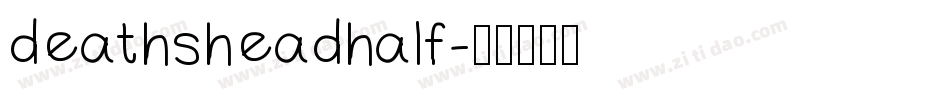 deathsheadhalf字体转换