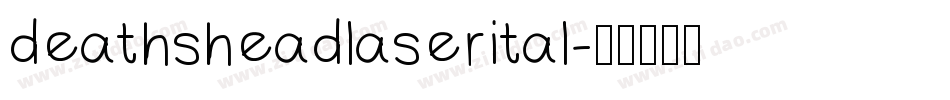 deathsheadlaserital字体转换