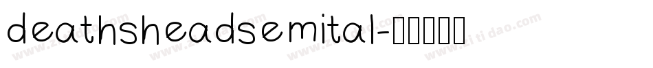 deathsheadsemital字体转换