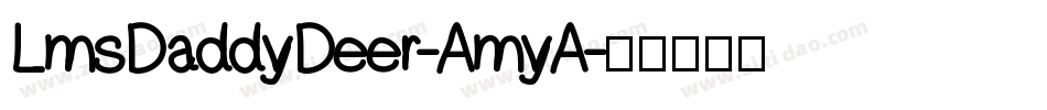 LmsDaddyDeer-AmyA字体转换