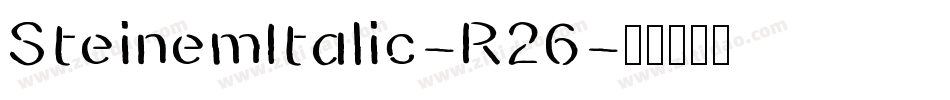 SteinemItalic-R26字体转换